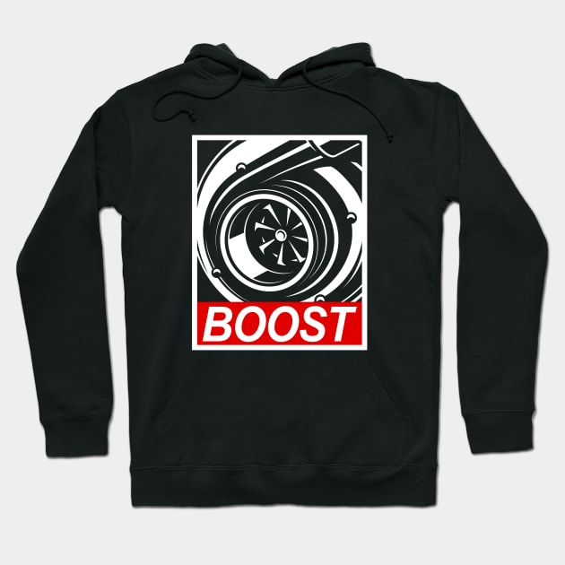 Boost Turbo  -Tuning JDM Fan & Car quote Hoodie by Automotive Apparel & Accessoires